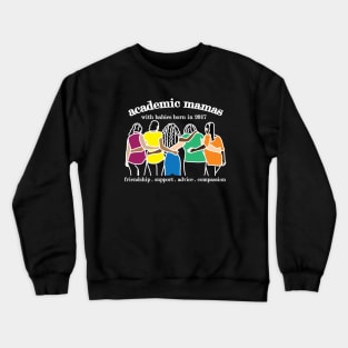 AcaMamas 2017 REVISED VERSION 2 White Font Crewneck Sweatshirt